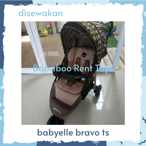 Sewa babyelle Babyelle Bravo TS Bababoo Rent Toys